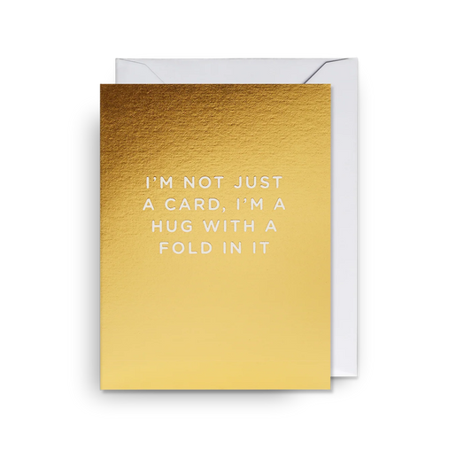 Mini Greetings Card - I’m Not Just a Card