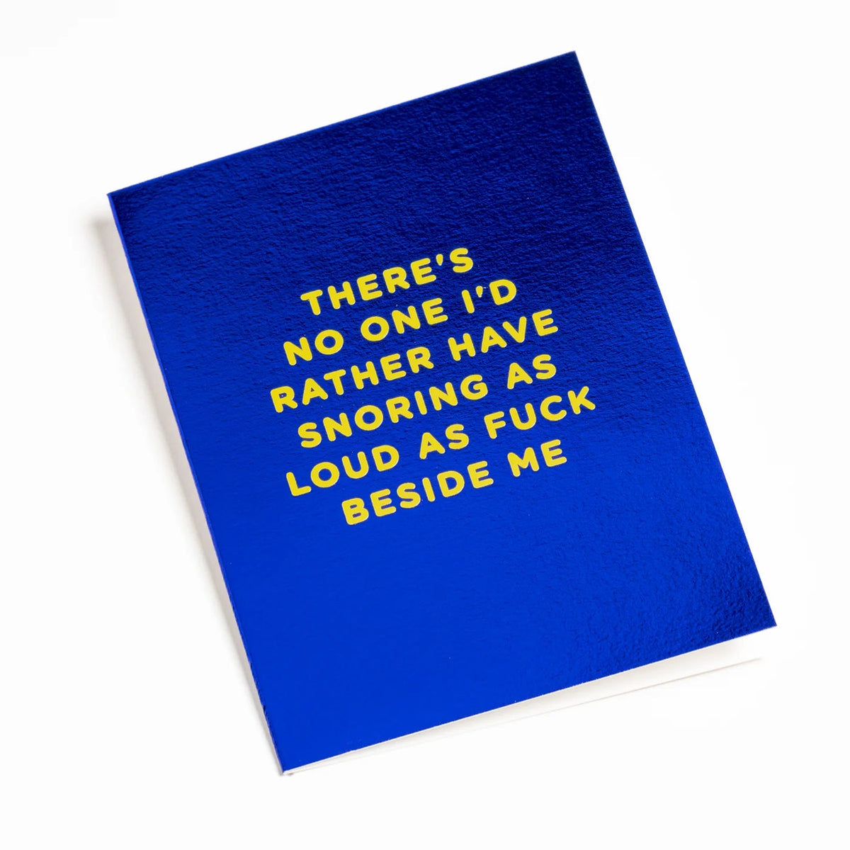 Mini Greetings Card - Snoring as Loud as F*ck