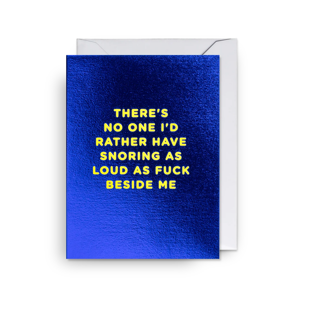 Mini Greetings Card - Snoring as Loud as F*ck