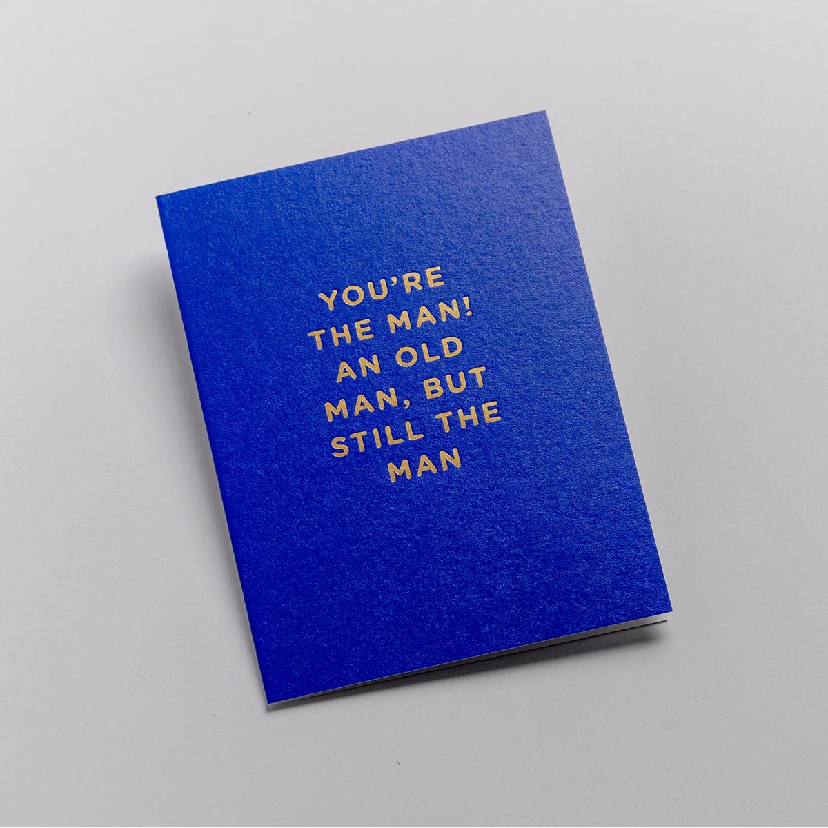 Mini Greetings Card - You’re the Man!